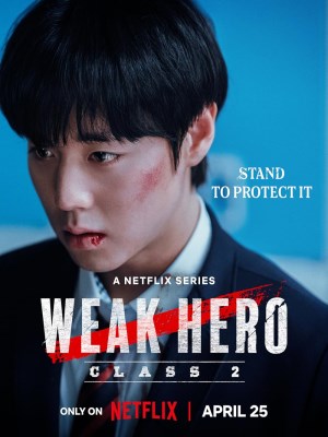 Xem phim Weak Hero Season 2 - Người Hùng Yếu Đuối (Mùa 2) 2025 Full HD Vietsub