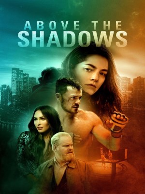 Xem phim Above the Shadows - Above the Shadows 2019 Full HD Vietsub
