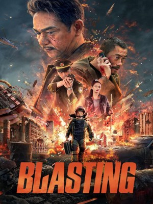 Xem phim Blasting - Vụ Nổ Sinh Tử 2022 Full HD Vietsub