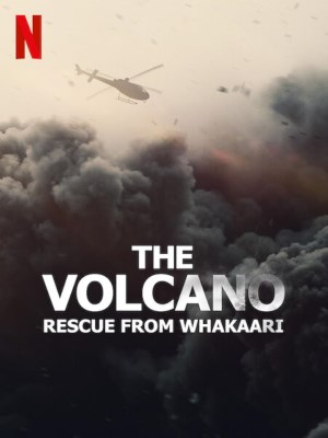 Xem phim The Volcano: Rescue from Whakaari - Núi Lửa: Giải Cứu Tại Whakaari 2022 Full HD Vietsub