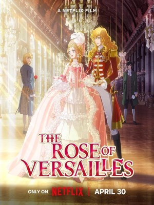 Xem phim The Rose of Versailles - Hoa Hồng Versailles 2025 Full HD Vietsub