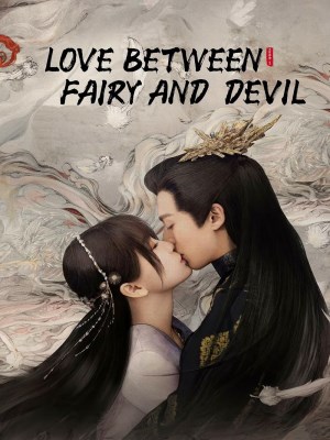 Xem phim Love Between Fairy and Devil - Thương Lan Quyết 2022 Full HD Vietsub