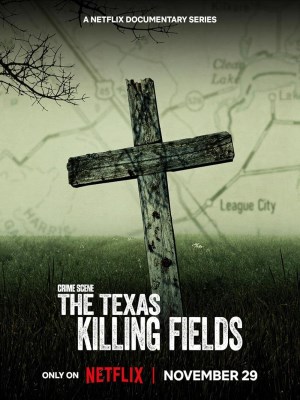 Xem phim Crime Scene: The Texas Killing Fields - Hiện Trường Vụ Án: Cánh Đồng Chết Ở Texas 2022 Full HD Vietsub