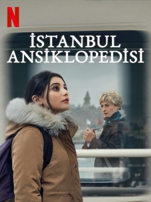 Xem phim Istanbul Encyclopedia - Bách Khoa Thư Istanbul 2025 Full HD Vietsub