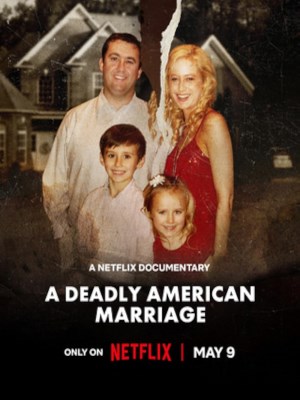 Xem phim A Deadly American Marriage - Cuộc Hôn Nhân Chết Chóc Kiểu Mỹ 2025 Full HD Vietsub