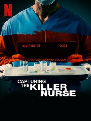 Xem phim Capturing the Killer Nurse - Bắt Giữ Y Tá Sát Nhân 2022 Full HD Vietsub