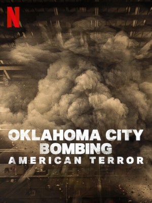 Xem phim Oklahoma City Bombing: American Terror - Đánh Bom Thành phố Oklahoma: Khủng Bố Nước Mỹ 2025 Full HD Vietsub