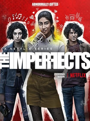 Xem phim The Imperfects - Bộ Ba Khiếm Khuyết 2022 Full HD Vietsub
