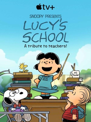 Xem phim Snoopy Presents: Lucy's School - Snoopy Giới Thiệu: Ngôi Trường Của Lucy 2022 Full HD Vietsub