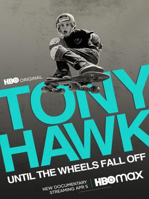 Xem phim Tony Hawk: Until the Wheels Fall Off - Tony Hawk: Đến Khi Bánh Xe Lìa Ván 2022 Full HD Vietsub