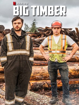 Xem phim Big Timber Season 1 - Gỗ Lớn (Mùa 1) 2020 Full HD Vietsub