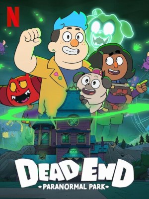 Xem phim Dead End: Paranormal Park - Dead End: Công Viên Ma Quái 2022 Full HD Vietsub