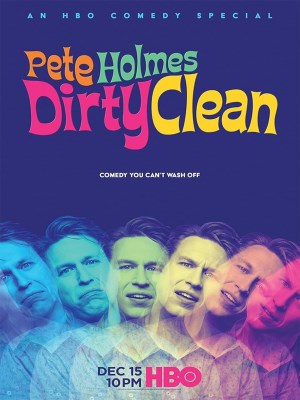 Xem phim Pete Holmes: Dirty Clean - Pete Holmes: Tốt Khoe Xấu Che 2018 Full HD Vietsub