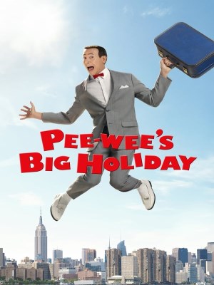 Xem phim Pee-wee's Big Holiday - Kì Nghỉ Quan Trọng Của Pee-wee 2016 Full HD Vietsub