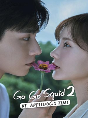 Xem phim Go Go Squid 2: DT, Appledog's Time - Cá Mực Hầm Mật 2: Thân Ái Chí Ái 2021 Full HD Vietsub