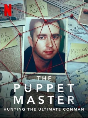 Xem phim The Puppet Master: Hunting the Ultimate Conman - Săn Lùng Những Bậc Thầy Giả Mạo 2022 Full HD Vietsub