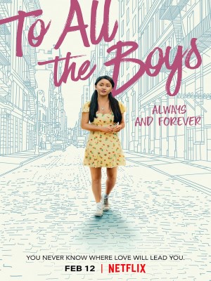 Xem phim To All the Boys: Always and Forever - Những Chàng Trai Năm Ấy: Mãi Yêu – Tiệc Hậu 2021 Full HD Vietsub
