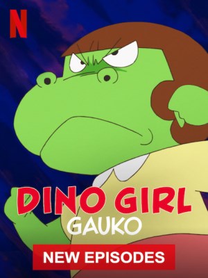 Xem phim Dino Girl Gauko Season 2 - Gauko - Cô Bé Khủng Long (Mùa 2) 2020 Full HD Vietsub