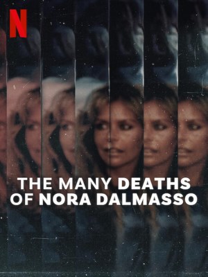 Xem phim The Many Deaths of Nora Dalmasso - Một Ngàn Cái Chết Của Nora Dalmasso 2025 Full HD Vietsub