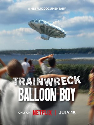 Xem phim Trainwreck: Balloon Boy - Thảm Họa Toàn Tập: Cậu Bé Bóng Bay 2025 Full HD Vietsub