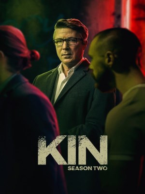 Xem phim Kin Season 2 - Kin (Mùa 2) 2023 Full HD Vietsub