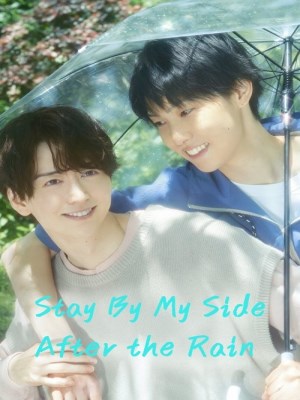 Xem phim Stay by My Side After the Rain - Khi Mưa Tan, Ta Gặp Lại 2025 Full HD Vietsub