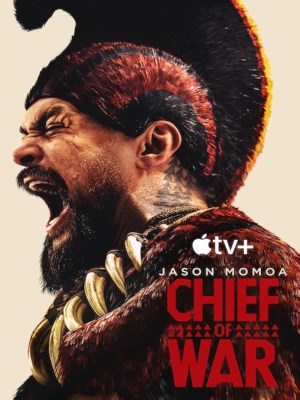 Xem phim Chief of War - Chiến Tướng 2025 Full HD Vietsub