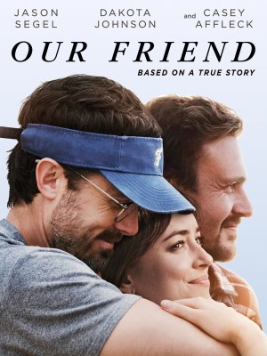 Xem phim Our Friend - Bạn Tôi 2019 Full HD Vietsub