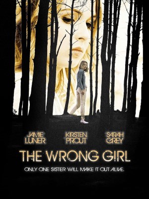 Xem phim The Wrong Girl - Tình Bạn Nguy Hiểm 2015 Full HD Vietsub