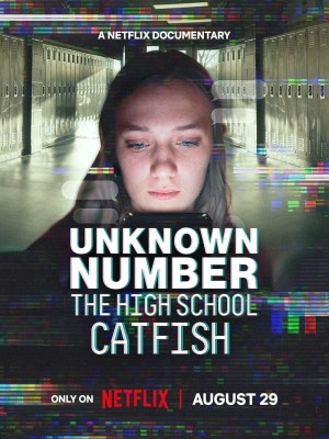 Xem phim Unknown Number: The High School Catfish - Số Không Xác Định: Cá Trê Trường Trung Học 2025 Full HD Vietsub