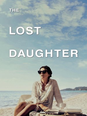 Xem phim The Lost Daughter - Người Con Gái Thất Lạc 2021 Full HD Vietsub