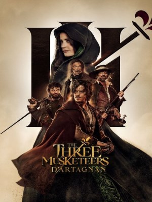 Xem phim The Three Musketeers: D'Artagnan - Ba Chàng Lính Ngự Lâm: D'Artagnan 2023 Full HD Vietsub
