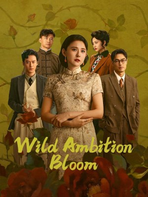 Xem phim Wild Ambition Bloom - Chước Chước Thiều Hoa 2025 Full HD Vietsub