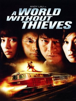 Xem phim A World Without Thieves - Thiên Hạ Vô Tặc 2004 Full HD Vietsub