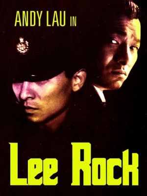 Xem phim Lee Rock - Thám Trưởng Lôi Lạc 1991 Full HD Vietsub