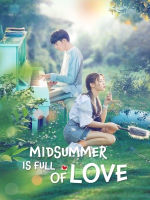 Xem phim Zhongxia man tian xin - Em Đến Cùng Mùa Hè 2020 Full HD Vietsub