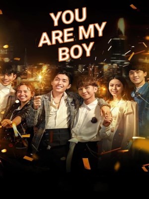 Xem phim You Are My Boy - Em Là Chàng Trai Của Anh 2021 Full HD Vietsub