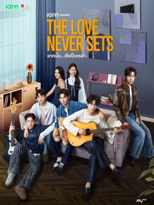 Xem phim The Love Never Sets - Khung Cảnh Ấy Vẫn Là Em 2025 Full HD Vietsub