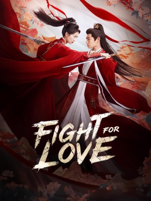 Xem phim Fight for Love - Sơn Hà Chẩm 2025 Full HD Vietsub