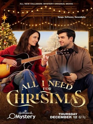 Xem phim All I Need for Christmas - Tất Cả Những Gì Tôi Cần Cho Giáng Sinh 2024 Full HD Vietsub