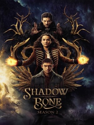 Xem phim Shadow and Bone Season 2 - Bóng Tối và Xương Trắng (Mùa 2) 2023 Full HD Vietsub