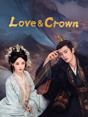 Xem phim Love & Crown - Phượng Hoàng Đài Thượng 2025 Full HD Vietsub