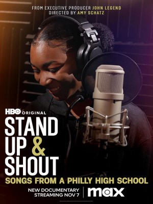 Xem phim Stand Up & Shout: Songs from a Philly High School - Đứng Dậy Hét Vang - Các Ca Khúc Từ Một Trường Cấp Ba Philly 2023 Full HD Vietsub