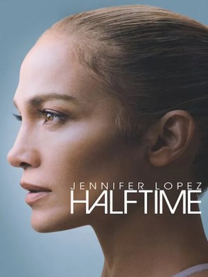 Xem phim Halftime - Jennifer Lopez: Giữa giờ 2022 Full HD Vietsub