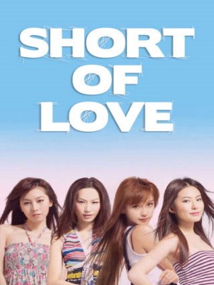 Xem phim Short of Love - Short of Love 2009 Full HD Vietsub