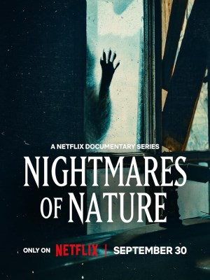 Xem phim Nightmares of Nature Season 1 - Ác Mộng Của Thiên Nhiên (Mùa 1) 2025 Full HD Vietsub