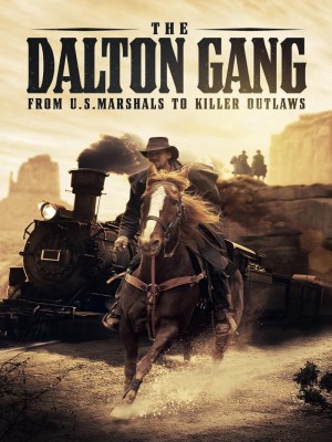Xem phim The Dalton Gang - Băng Đảng Dalton 2020 Full HD Vietsub
