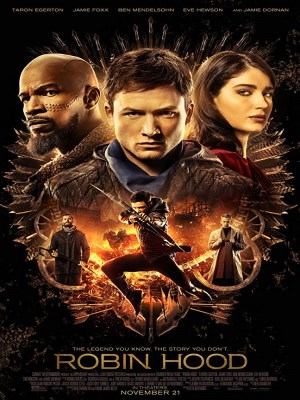 Xem phim Robin Hood - Siêu Trộm Lừng Danh Robin Hood 2018 Full HD Vietsub