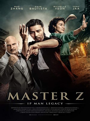 Xem phim Master Z: Ip Man Legacy - Diệp Vấn Ngoại Truyện: Trương Thiên Chí 2019 Full HD Vietsub
