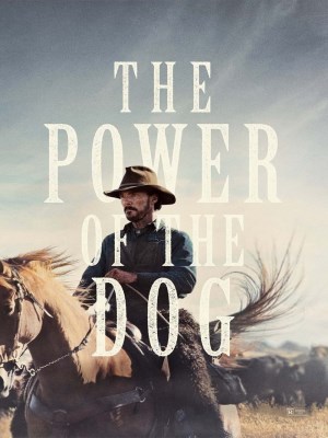 Xem phim The Power of the Dog - Sức Mạnh Của Loài Chó 2021 Full HD Vietsub